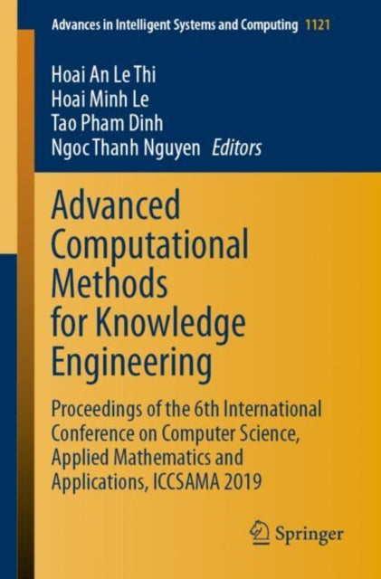 Book cover of: Advanced Computational Methods for Knowledge Engineering. By: Hoai An Le Thi