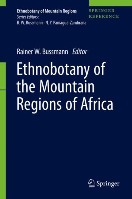 Book cover of: Ethnobotany of the Mountain Regions of Africa. By: Rainer W. Bussmann