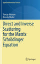 Book cover of: Direct and Inverse Scattering for the Matrix Schrodinger Equation. By: Tuncay Aktosun