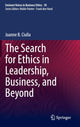 Book cover of: Search for Ethics in Leadership, Business, and Beyond. By: Joanne B. Ciulla