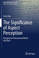 Book cover of: Significance of Aspect Perception. By: Avner Baz