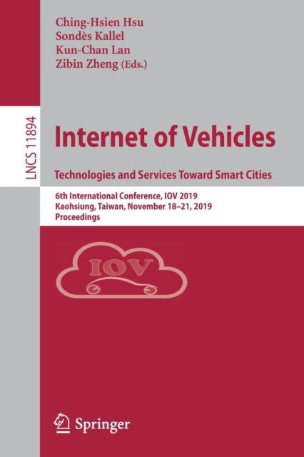 Book cover of: Internet of Vehicles. Technologies and Services Toward Smart Cities. By: Ching-Hsien Hsu
