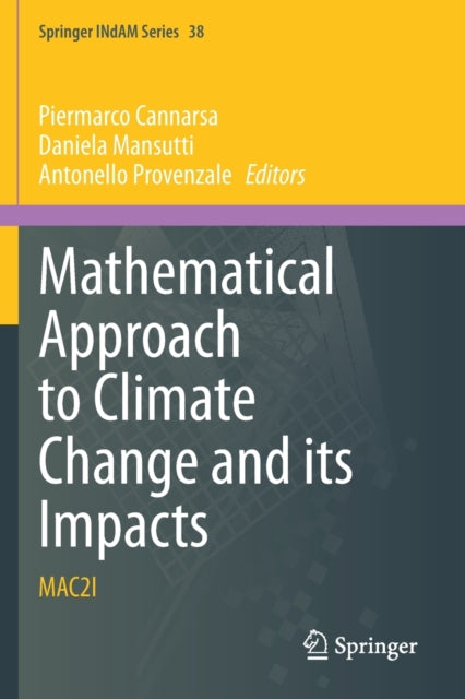 Book cover of: Mathematical Approach to Climate Change and its Impacts. By: Piermarco Cannarsa