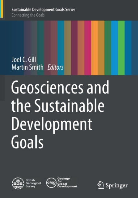 Book cover of: Geosciences and the Sustainable Development Goals. By: Joel C. Gill