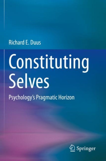 Book cover of: Constituting Selves. By: Richard E. Duus