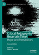 Book cover of: Critical Pedagogy in Uncertain Times. By: Sheila L. Macrine