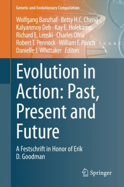 Book cover of: Evolution in Action: Past, Present and Future. By: Wolfgang Banzhaf