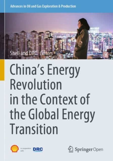 Book cover of: China's Energy Revolution in the Context of the Global Energy Transition. By: Shell International B.V.
