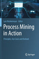 Book cover of: Process Mining in Action. By: Lars Reinkemeyer