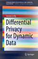 Book cover of: Differential Privacy for Dynamic Data. By: Jerome Le Ny