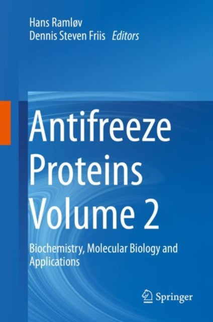 Book cover of: Antifreeze Proteins Volume 2. By: Hans Ramløv