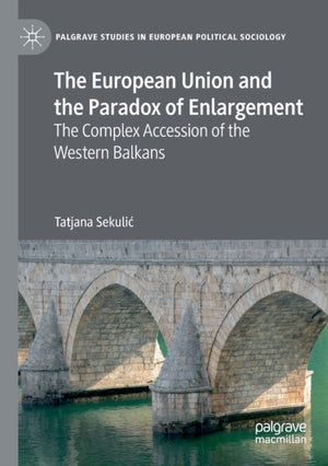 European Union and the Paradox of Enlargement