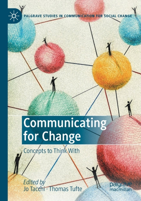 Book cover of: Communicating for Change. By: Jo Tacchi