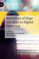 Book cover of: Narratives of Hope and Grief in Higher Education. By: Stephanie Anne Shelton