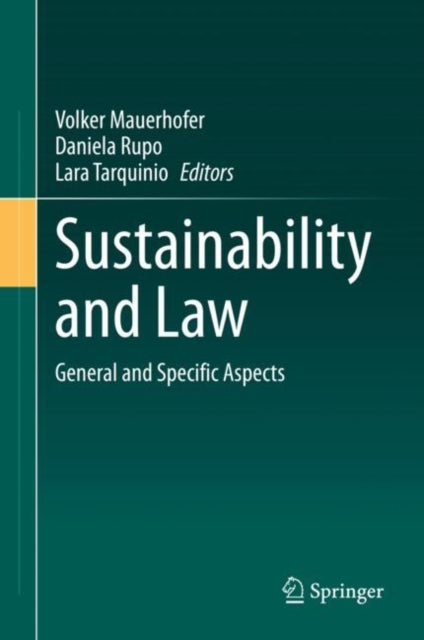 Book cover of: Sustainability and Law. By: Volker Mauerhofer