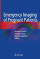 Book cover of: Emergency Imaging of Pregnant Patients. By: Michael N. Patlas