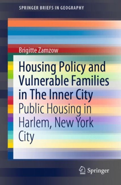Book cover of: Housing Policy and Vulnerable Families in The Inner City. By: Brigitte Zamzow