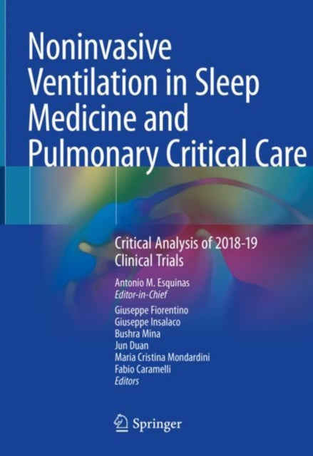 Book cover of: Noninvasive Ventilation in Sleep Medicine and Pulmonary Critical Care. By: Antonio M. Esquinas