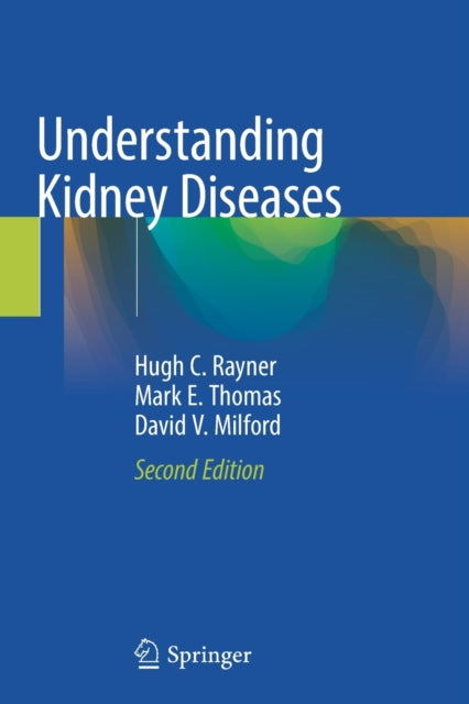 Book cover of: Understanding Kidney Diseases. By: Hugh C. Rayner