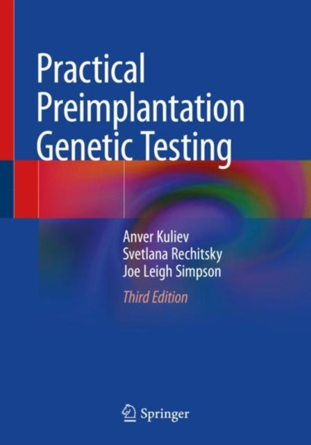 Book cover of: Practical Preimplantation Genetic Testing. By: Anver Kuliev