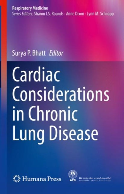 Book cover of: Cardiac Considerations in Chronic Lung Disease. By: Surya P. Bhatt