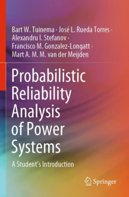 Book cover of: Probabilistic Reliability Analysis of Power Systems. By: Bart W. Tuinema