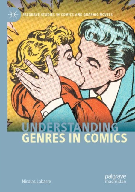 Book cover of: Understanding Genres in Comics. By: Nicolas Labarre