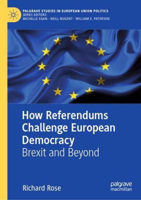 Book cover of: How Referendums Challenge European Democracy. By: Richard Rose