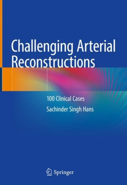 Book cover of: Challenging Arterial Reconstructions. By: Sachinder Singh Hans