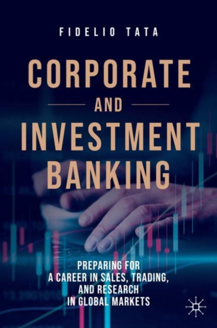 Book cover of: Corporate and Investment Banking. By: Fidelio Tata