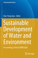Book cover of: Sustainable Development of Water and Environment. By: Han-Yong Jeon