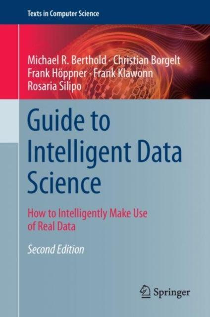 Book cover of: Guide to Intelligent Data Science. By: Michael R. Berthold