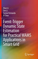 Book cover of: Event-Trigger Dynamic State Estimation for Practical WAMS Applications in Smart Grid. By: Zhen Li