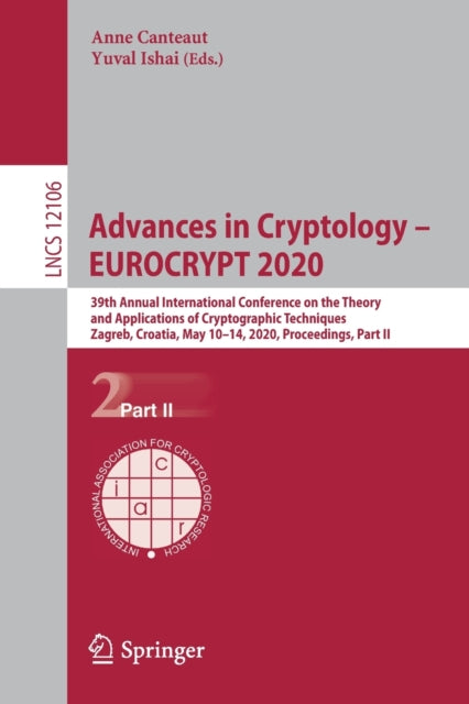 Book cover of: Advances in Cryptology – EUROCRYPT 2020. By: Anne Canteaut