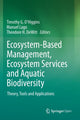 Book cover of: Ecosystem-Based Management, Ecosystem Services and Aquatic Biodiversity. By: Timothy G. O'Higgins