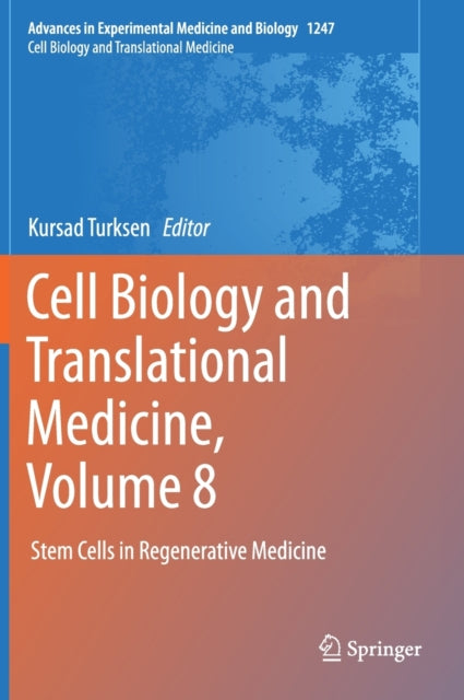Book cover of: Cell Biology and Translational Medicine, Volume 8. By: Kursad Turksen