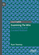Book cover of: Examining The Wire. By: Ryan Twomey