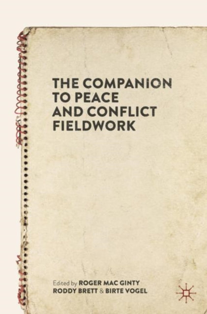 Book cover of: Companion to Peace and Conflict Fieldwork. By: Roger Mac Ginty