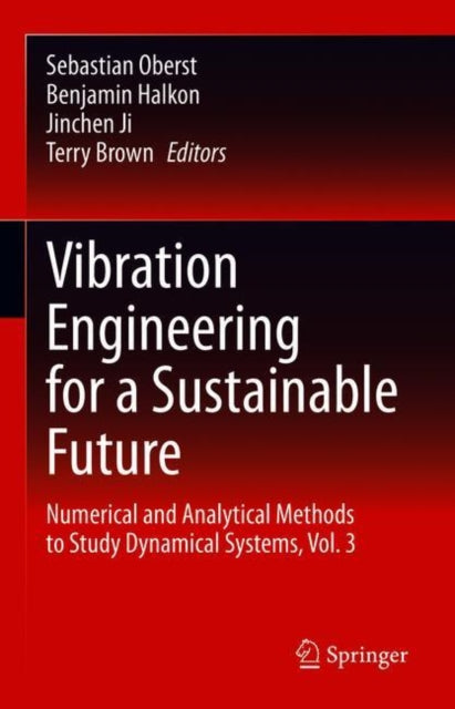 Book cover of: Vibration Engineering for a Sustainable Future. By: Sebastian Oberst