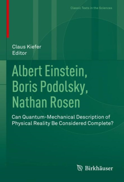 Book cover of: Albert Einstein, Boris Podolsky, Nathan Rosen. By: Claus Kiefer