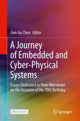 Book cover of: Journey of Embedded and Cyber-Physical Systems. By: Jian-Jia Chen