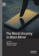 Book cover of: Moral Uncanny in Black Mirror. By: Margaret Gibson