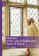 Book cover of: Afterlives of the Lady of Shalott and Elaine of Astolat. By: Ann F. Howey