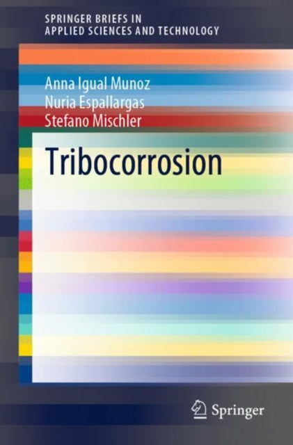 Book cover of: Tribocorrosion. By: Anna Igual Munoz
