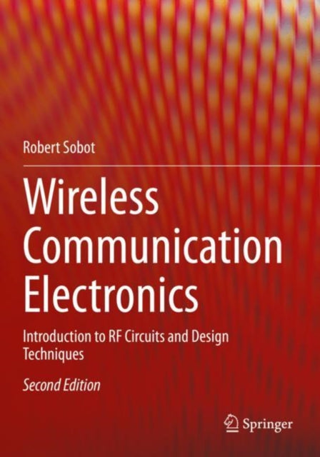 Book cover of: Wireless Communication Electronics. By: Robert Sobot