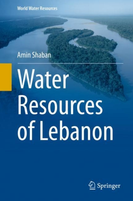 Book cover of: Water Resources of Lebanon. By: Amin Shaban