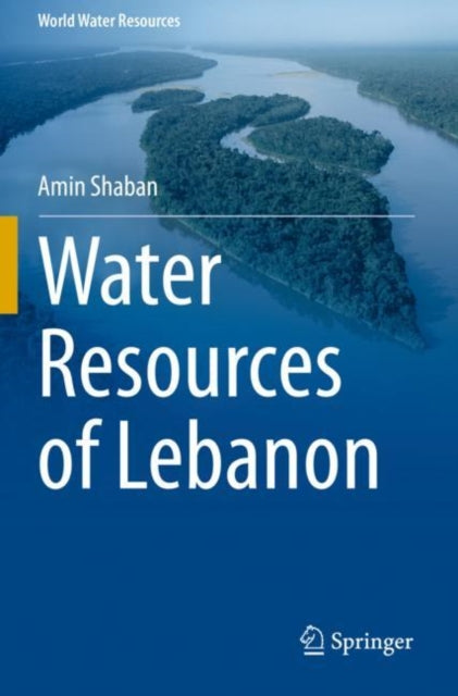 Book cover of: Water Resources of Lebanon. By: Amin Shaban