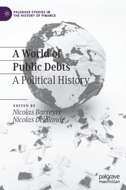 Book cover of: World of Public Debts. By: Nicolas Barreyre