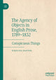 Book cover of: Agency of Objects in English Prose, 1789–1832. By: Nikolina Hatton