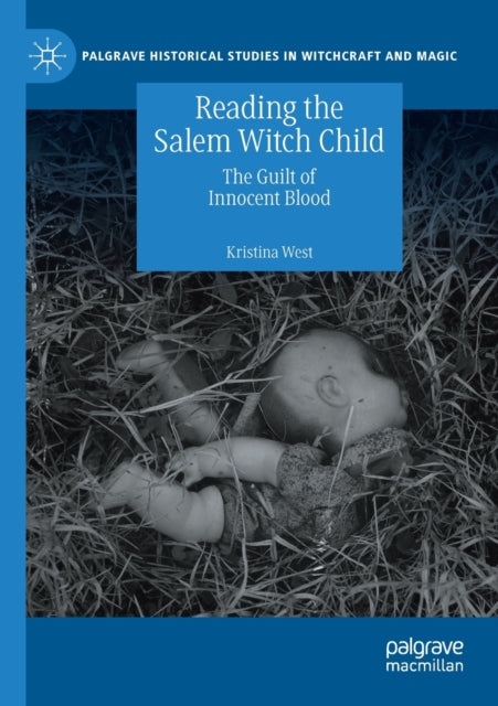 Book cover of: Reading the Salem Witch Child. By: Kristina West
